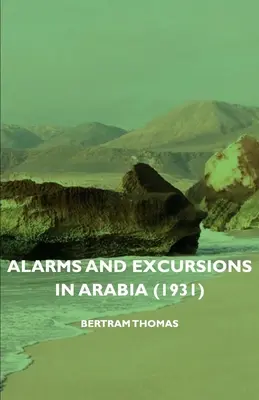 Alarme und Exkursionen in Arabien (1931) - Alarms and Excursions in Arabia (1931)