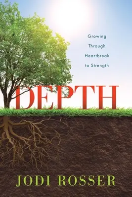 Tiefe: Durch Herzschmerz zur Stärke wachsen - Depth: Growing Through Heartbreak to Strength