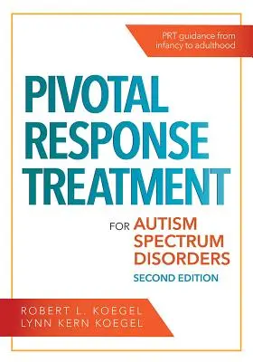 Pivotal Response-Behandlung für Autismus-Spektrum-Störungen - Pivotal Response Treatment for Autism Spectrum Disorders
