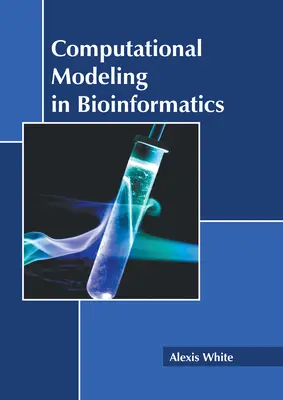 Computergestützte Modellierung in der Bioinformatik - Computational Modeling in Bioinformatics
