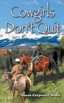 Cowgirls geben nicht auf - Cowgirls Don't Quit