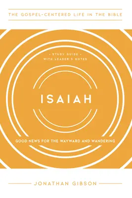 Jesaja: Frohe Botschaft für die Irrenden und Wanderer - Isaiah: Good News for the Wayward and Wandering