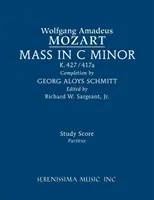 Messe in c-Moll, K.427/417a: Studienpartitur - Mass in C minor, K.427/417a: Study score