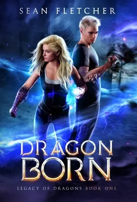 Der geborene Drache (Das Vermächtnis der Drachen, Buch eins) - Dragon Born (Legacy of Dragons Book One)