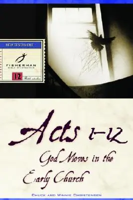 Apostelgeschichte 1-12: Gott bewegt sich in der frühen Kirche - Acts 1-12: God Moves in the Early Church
