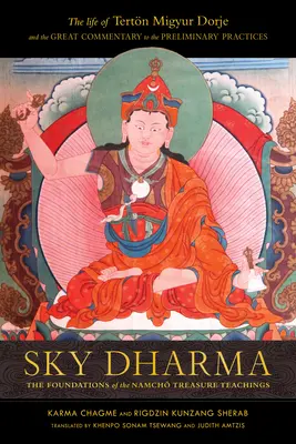 Himmels-Dharma: Die Grundlagen der Namch-Schatz-Lehre - Sky Dharma: The Foundations of the Namch Treasure Teachings