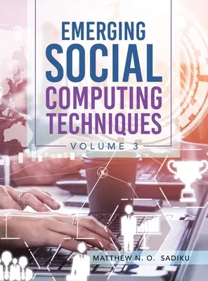 Aufkommende Techniken des Social Computing: Band 3 - Emerging Social Computing Techniques: Volume 3