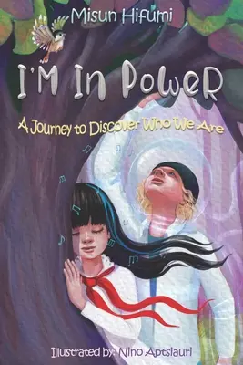 Ich bin in PoWeR!: Eine Reise zur Entdeckung, wer wir sind - I'M In PoWeR!: A Journey to Discover Who We Are