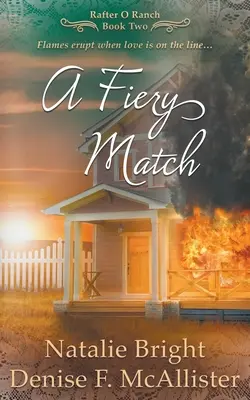 Ein feuriges Spiel: Eine christliche Western-Romantik-Serie - A Fiery Match: A Christian Western Romance Series