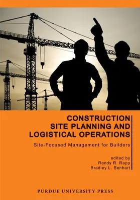 Baustellenplanung und logistische Abläufe: Baustellenorientiertes Management für Bauherren - Construction Site Planning and Logistical Operations: Site-Focused Management for Builders