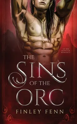 Die Sünden der Orks: Eine MM-Monster-Romanze - The Sins of the Orc: An MM Monster Romance