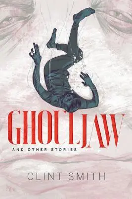 Ghouljaw und andere Geschichten - Ghouljaw and Other Stories