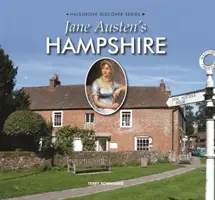 Jane Austens Hampshire - Jane Austen's Hampshire