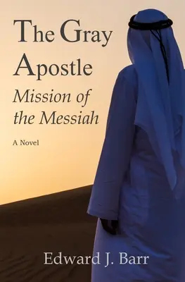 Der graue Apostel: Die Mission des Messias - The Gray Apostle: Mission of the Messiah