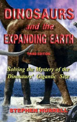 Dinosaurier und die sich ausdehnende Erde - Dinosaurs and the Expanding Earth