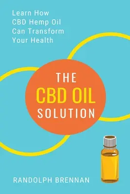 Die CBD-Öl-Lösung: Erfahren Sie, wie CBD-Hanföl die Lösung für Schmerzlinderung, Angstzustände, Diabetes und andere Gesundheitsprobleme sein kann! - The CBD Oil Solution: Learn How CBD Hemp Oil Might Just Be The Answer For Pain Relief, Anxiety, Diabetes and Other Health Issues!