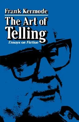 Die Kunst des Erzählens: Essays zur Belletristik - The Art of Telling: Essays on Fiction