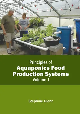 Grundlagen von Aquaponik-Lebensmittelproduktionssystemen: Band 1 - Principles of Aquaponics Food Production Systems: Volume 1