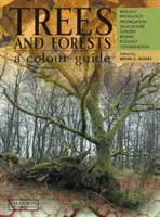 Trees & Forests, A Colour Guide - Biologie, Pathologie, Vermehrung, Waldbau, Chirurgie, Biome, Ökologie und Naturschutz - Trees & Forests, A Colour Guide - Biology, Pathology, Propagation, Silviculture, Surgery, Biomes, Ecology, and Conservation