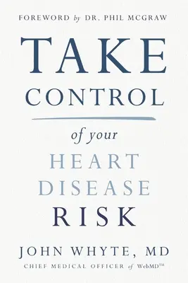 Kontrollieren Sie Ihr Herzkrankheitsrisiko - Take Control of Your Heart Disease Risk