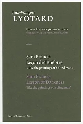 Sam Francis, Lecon de Tenebres/Sam Francis, Lektion der Dunkelheit - Sam Francis, Lecon de Tenebres/Sam Francis, Lesson Of Darkness