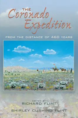 Coronado-Expedition: Aus der Distanz von 460 Jahren - Coronado Expedition: From the Distance of 460 Years