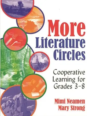 Mehr Literaturzirkel: Kooperatives Lernen für die Klassen 3-8 - More Literature Circles: Cooperative Learning for Grades 3-8