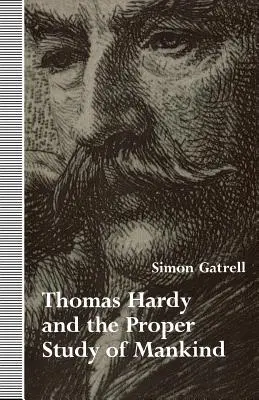 Thomas Hardy und das richtige Studium der Menschheit - Thomas Hardy and the Proper Study of Mankind
