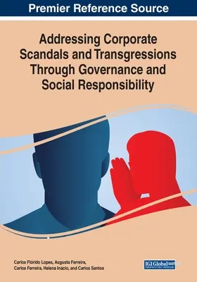 Umgang mit Unternehmensskandalen und -verstößen durch Governance und soziale Verantwortung - Addressing Corporate Scandals and Transgressions Through Governance and Social Responsibility