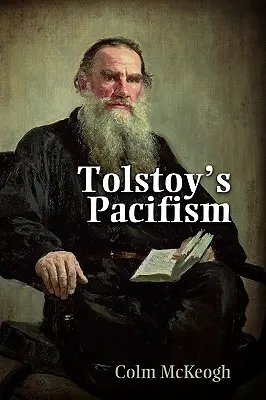 Tolstois Pazifismus - Tolstoy's Pacifism