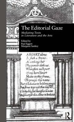 Der redaktionelle Blick: Die Vermittlung von Texten in Literatur und Kunst - The Editorial Gaze: Mediating Texts in Literature and the Arts