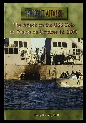 Der Angriff auf die USS Cole im Jemen am 12. Oktober 2000 - The Attack on the USS Cole in Yemen on October 12, 2000