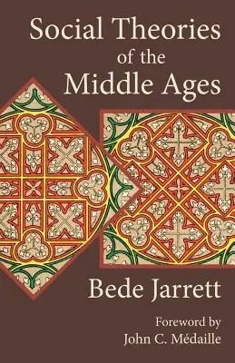 Sozialtheorien des Mittelalters - Social Theories of the Middle Ages