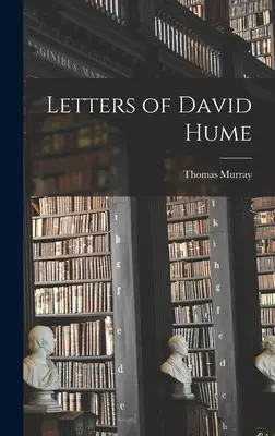 Briefe von David Hume - Letters of David Hume