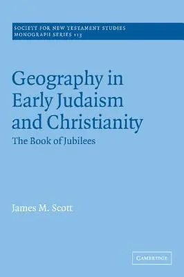 Geographie im frühen Judentum und Christentum: Das Buch der Jubiläen - Geography in Early Judaism and Christianity: The Book of Jubilees