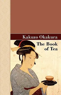 Das Buch des Tees - The Book of Tea