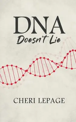 DNA lügt nicht - DNA Doesn't Lie