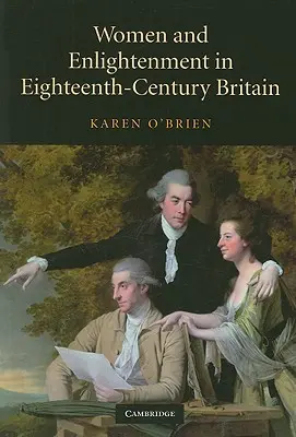 Frauen und Aufklärung im Großbritannien des achtzehnten Jahrhunderts - Women and Enlightenment in Eighteenth-Century Britain