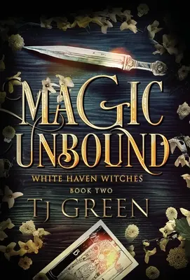 Ungebundene Magie: Paranormales Hexengeheimnis - Magic Unbound: Paranormal Witch Mystery