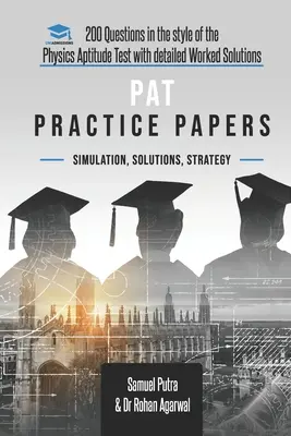 PAT Practice Papers: 200 Fragen in Anlehnung an den Physics Aptitude Test mit detaillierten Lösungen - PAT Practice Papers: 200 Questions in the style of the Physics Aptitude Test with Detailed Worked Solutions