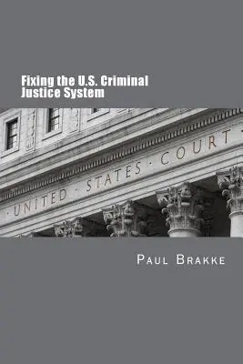 Das US-Strafjustizsystem in Ordnung bringen - Fixing the U.S. Criminal Justice System