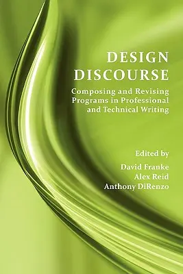 Design-Diskurs: Verfassen und Überarbeiten von Programmen im professionellen und technischen Schreiben - Design Discourse: Composing and Revising Programs in Professional and Technical Writing
