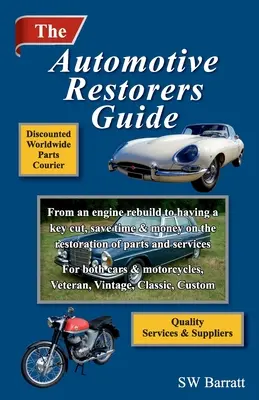 Der Leitfaden für Kfz-Restauratoren: Von der Motorinstandsetzung bis zum Nachschlüsseln. Sparen Sie Zeit und Geld bei der Restaurierung von Teilen und Dienstleistungen, für Autos und - The Automotive Restorers Guide: From an engine rebuild to having a key cut. Save time and money on the restoration of parts and services, for cars and