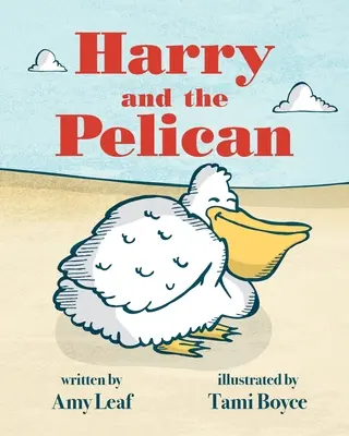 Harry und der Pelikan - Harry and the Pelican