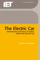 Das Elektroauto: Entwicklung und Zukunft von Batterie-, Hybrid- und Brennstoffzellenautos - The Electric Car: Development and Future of Battery, Hybrid and Fuel-Cell Cars
