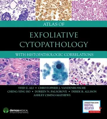Atlas der exfoliativen Zytopathologie: Mit histopathologischen Korrelationen - Atlas of Exfoliative Cytopathology: With Histopathologic Correlations