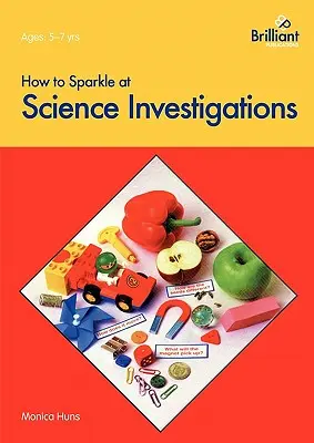 Wie man bei wissenschaftlichen Untersuchungen glänzt - How to Sparkle at Science Investigations