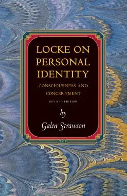 Locke über persönliche Identität: Bewusstsein und Besorgnis - Aktualisierte Ausgabe - Locke on Personal Identity: Consciousness and Concernment - Updated Edition