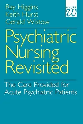 Psychiatrische Krankenpflege Revisited - Psychiatric Nursing Revisited
