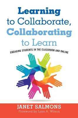 Lernen zusammenzuarbeiten, zusammenarbeiten zu lernen: Studenten im Klassenzimmer und online einbinden - Learning to Collaborate, Collaborating to Learn: Engaging Students in the Classroom and Online